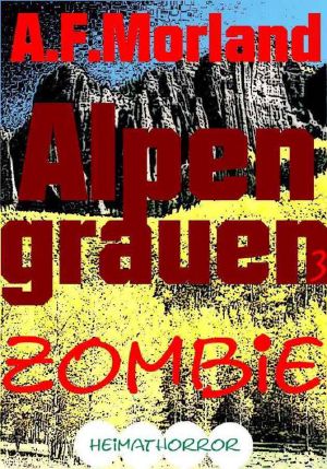 [Alpengrauen 03] • Zombie